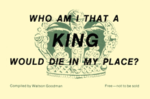 Who am I that a king would die in my place?